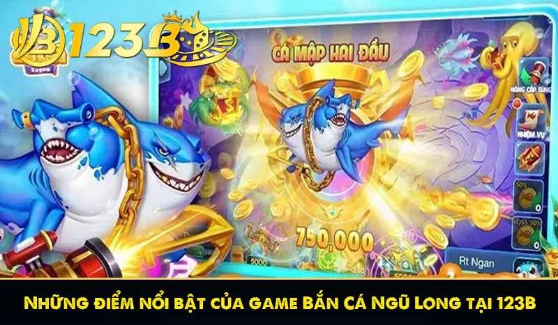 Những điểm nổi bật của game Bắn Cá Ngũ Long tại 123B